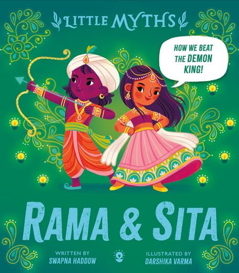 Swapna Haddow: Little Myths: Rama and Sita, Buch