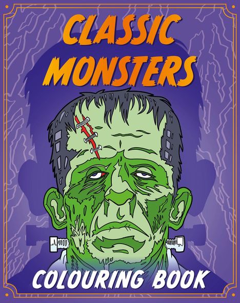 Hodder Children's Books: Classic Monsters Colouring Book, Buch