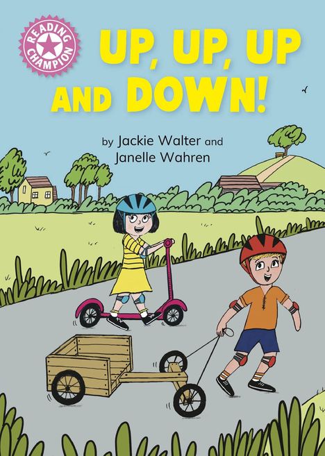 „UP, UP, UP AND DOWN!“ von Jackie Walter und Janelle Wahren. Kind auf Roller, Junge zieht Wagen. Fröhliche Szene.