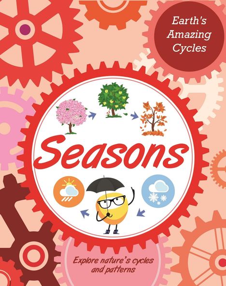 Sally Morgan: Earth's Amazing Cycles: Seasons, Buch