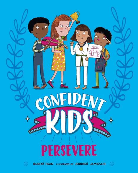 Honor Head: Confident Kids!: Persevere, Buch