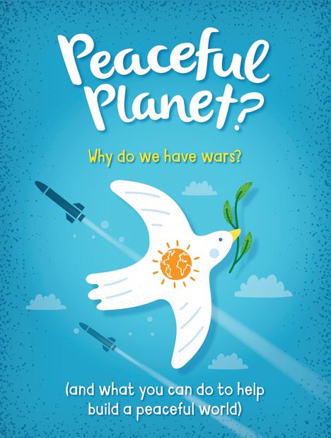 Anna Claybourne: Peaceful Planet?, Buch