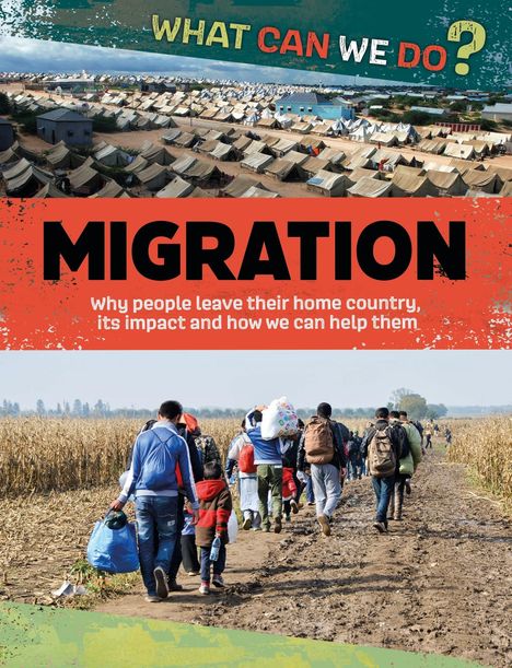 Cath Senker: What Can We Do?: Migration, Buch