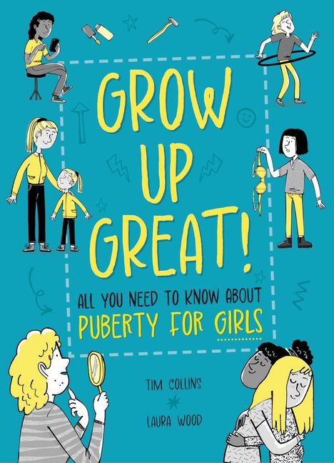 Olivia Key: Grow Up Great!: All You Need to Know About Puberty for Girls, Buch