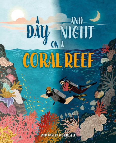 Anita Ganeri: A Day and Night: On a Coral Reef, Buch