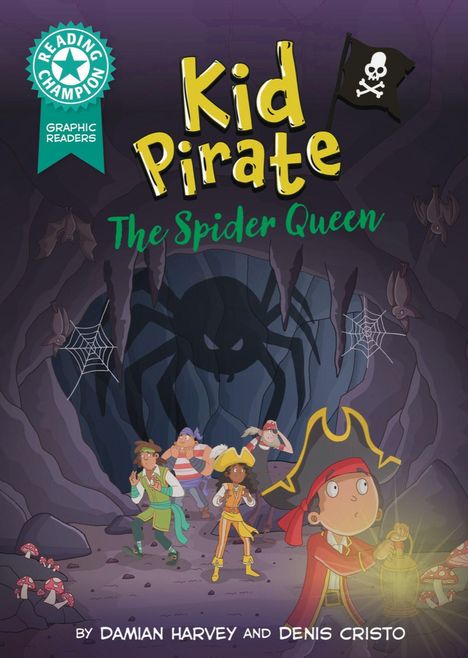 "Kid Pirate The Spider Queen". Abenteuerliche Piratenkinder mit Laterne in dunkler Höhle, Fledermäuse und Spinnennetze umgeben sie.