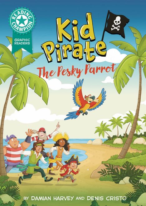 „Reading Champion, Kid Pirate, The Pesky Parrot“. Eine Illustration mit Piratenkindern, einem Papagei und Palmen auf einer Insel.