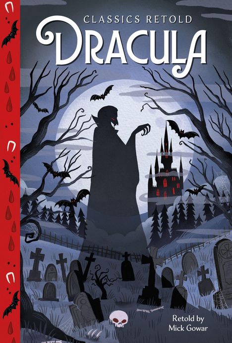 „Classics Retold: Dracula“, erzählt von Mick Gowar. Illustration eines gruseligen Friedhofs mit einem Schloss und Fledermäusen.