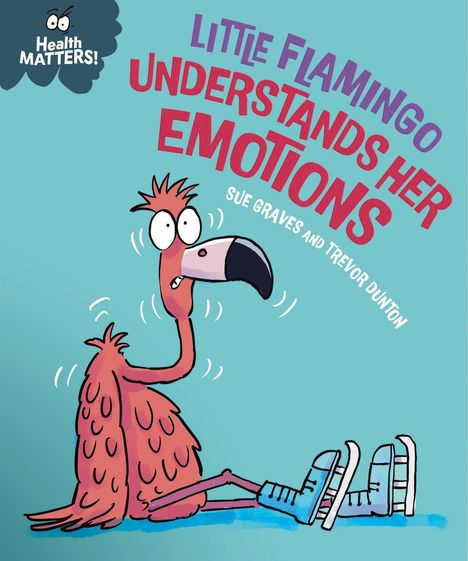 „Little Flamingo Understands Her Emotions“ steht oben. Im Vordergrund sitzt ein überraschter Flamingo mit Schlittschuhen.