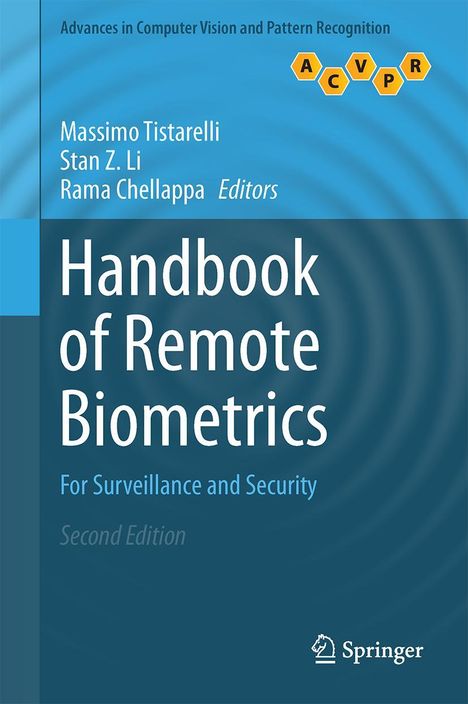 Titel: "Handbook of Remote Biometrics". Autoren: Massimo Tistarelli, Stan Z. Li, Rama Chellappa. Verlag: Springer.