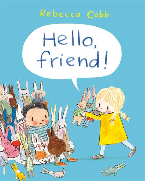Rebecca Cobb: Hello Friend!, Buch