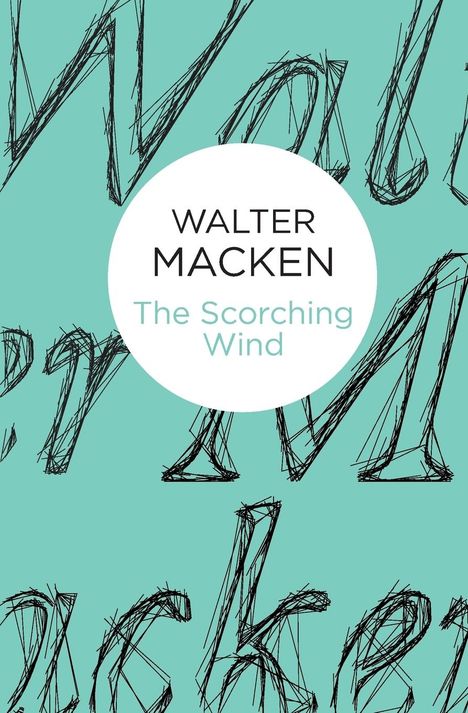 Walter Macken: The Scorching Wind, Buch