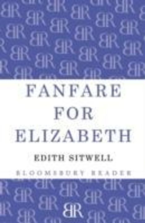 Dame Edith Sitwell: Fanfare for Elizabeth, Buch