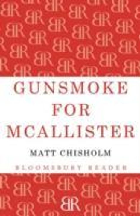 Matt Chisholm: Gunsmoke for McAllister, Buch