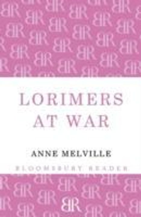 Anne Melville: Lorimers at War, Buch