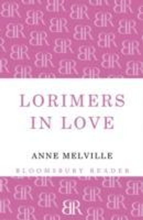 Anne Melville: Lorimers in Love, Buch