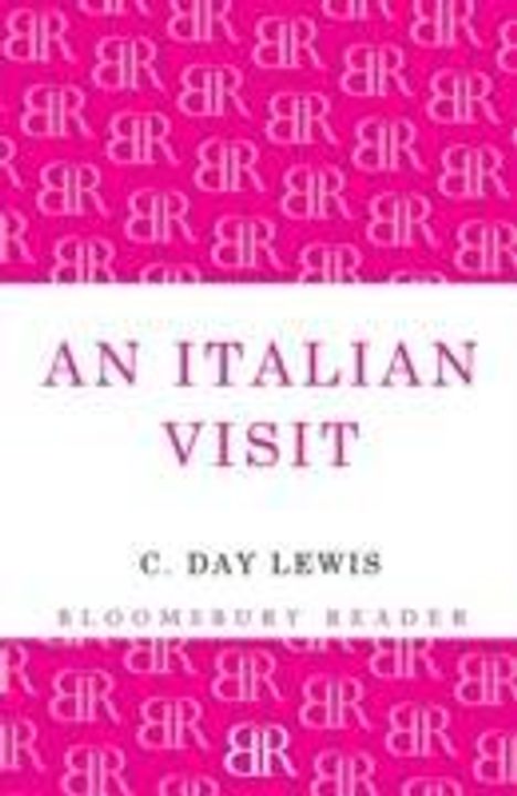 C. Day Lewis: An Italian Visit, Buch