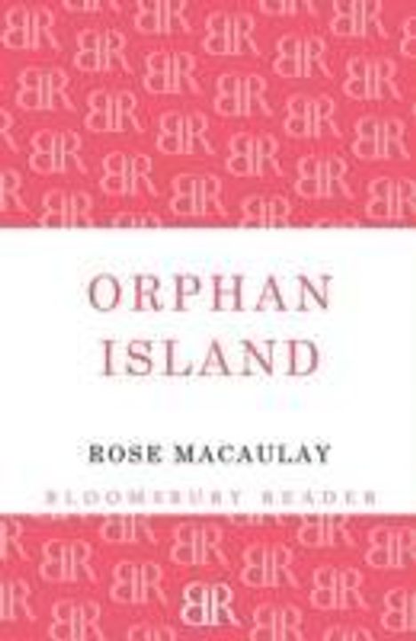 Rose Macaulay: Orphan Island, Buch