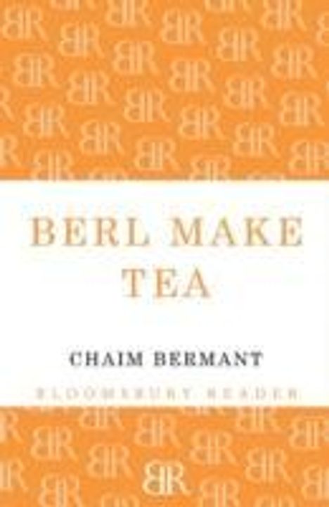 Chaim Bermant: Berl Make Tea, Buch