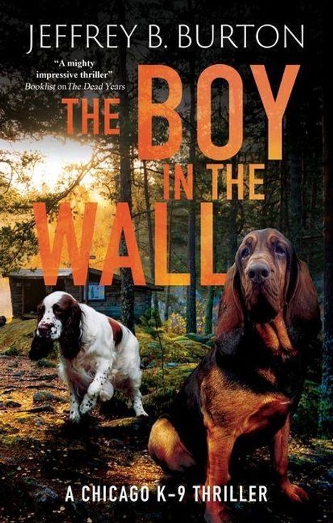 "The Boy in the Wall" von Jeffrey B. Burton. Zwei Hunde im Wald, einer mit langem braunen Fell und einer mit weißem Fell.