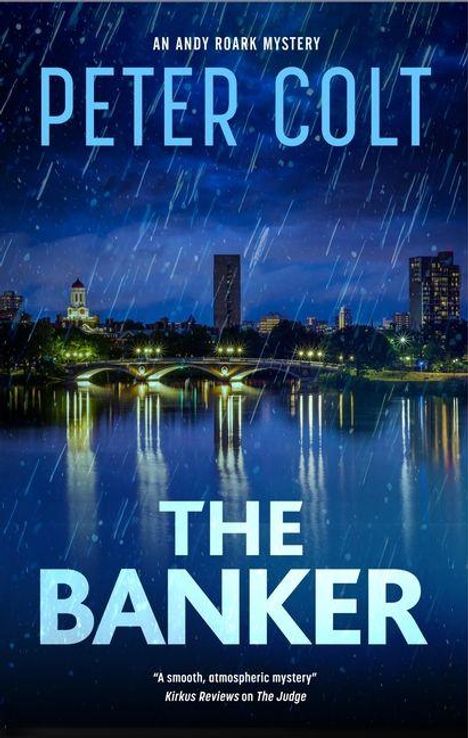 "THE BANKER" von Peter Colt. Eine Stadtansicht bei Nacht im Regen mit beleuchteten Gebäuden und einer Brücke.