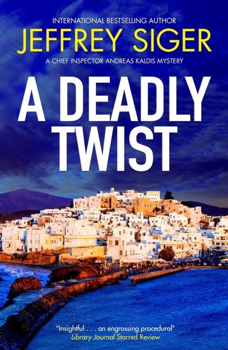 Jeffrey Siger: A Deadly Twist, Buch