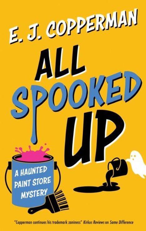 Text: "E. J. Copperman - All Spooked Up - A Haunted Paint Store Mystery." Illustration: Farbkleckse, Pinsel, kleiner Geist.