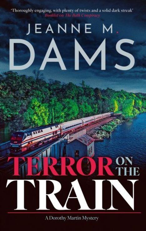 "Terror on the Train" von Jeanne M. Dams. Ein Zug fährt entlang eines Flusses, umgeben von dichter Waldlandschaft.