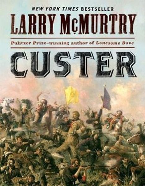 Larry Mcmurtry: Custer, Buch