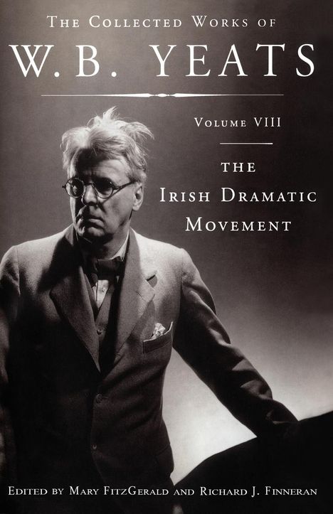 William Butler Yeats: The Collected Works of W.B. Yeats Volume VIII, Buch