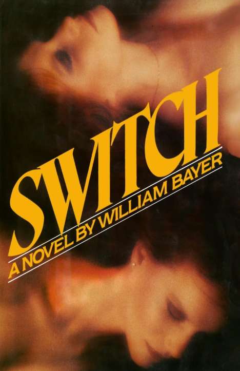William Bayer: Switch, Buch