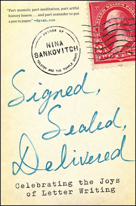Nina Sankovitch: Signed, Sealed, Delivered, Buch