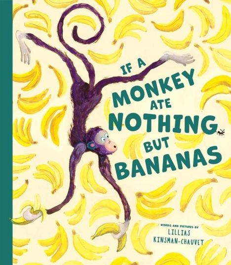 Lillias Kinsman-Chauvet: If a Monkey Ate Nothing but Bananas, Buch