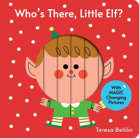 „Who’s There, Little Elf?“ und „With MAGIC Changing Pictures“. Illustration eines lächelnden Elfen in grünem Outfit.
