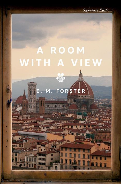 Text: "A Room With A View" und "E. M. Forster". Aussicht auf eine Stadt mit einer großen Kuppel und vielen alten Gebäuden, gerahmt.