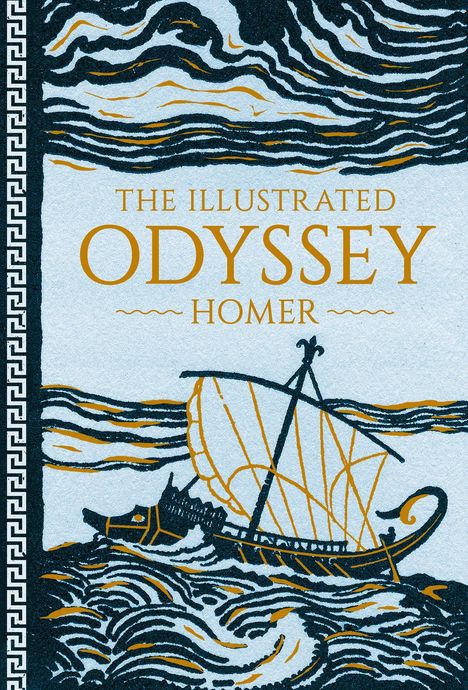 „The Illustrated Odyssey“ und „Homer“ in goldener Schrift. Illustration eines antiken Schiffs auf bewegter See.