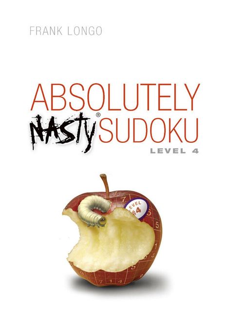„Frank Longo. ABSOLUTELY NASTY SUDOKU LEVEL 4.“ Illustration: Ein angebissener Apfel mit Sudoku-Muster und Wurm.