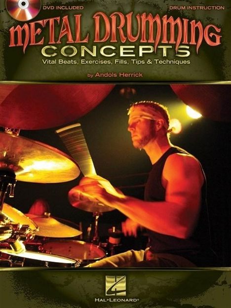Andols Herrick: Metal Drumming Concepts: Vital Beats, Exercises, Fills, Tips &amp; Techniques, Buch