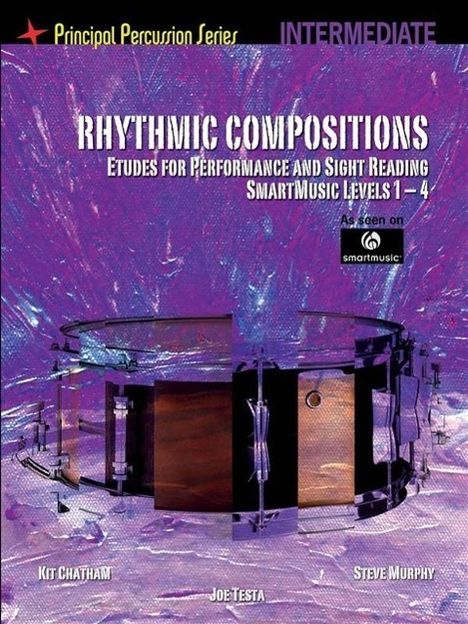 Joe Testa: Rhythmic Compositions - Etudes for Performance and Sight Reading: Principal Percussion Series Intermediate Level (Smartmusic Levels), Noten