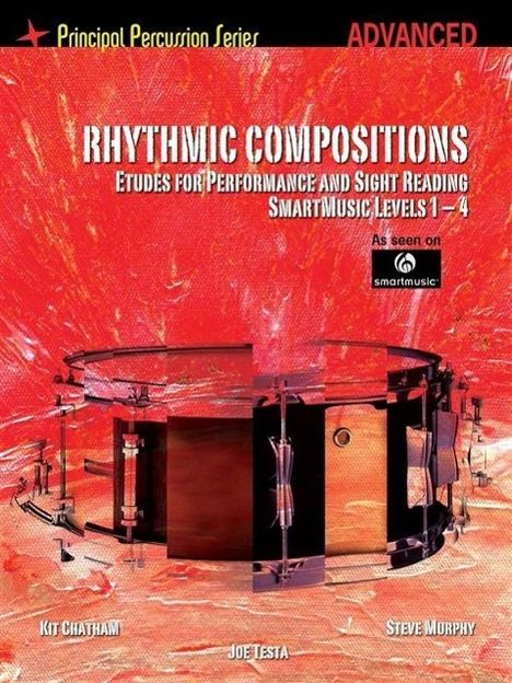 Steve Murphy: Rhythmic Compositions - Etudes for Performance and Sight Reading: Principal Percussion Series Advanced Level (Smartmusic Levels 9-1, Buch