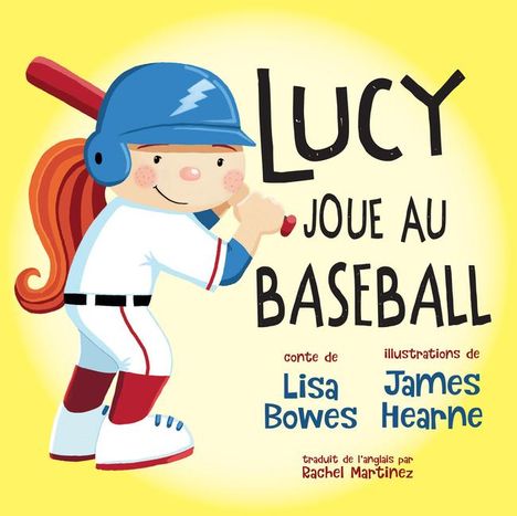 Lisa Bowes: Lucy Joue Au Baseball, Buch