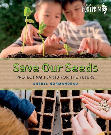 Sheryl Normandeau: Save Our Seeds, Buch