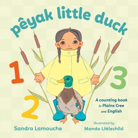 Sandra Lamouche: Pêyak Little Duck, Buch