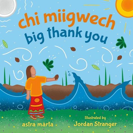 Astra Márta: CHI Miigwech, Big Thank You, Buch