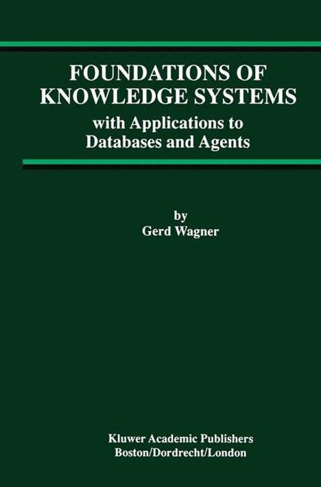 Gerd Wagner: Foundations of Knowledge Systems, Buch