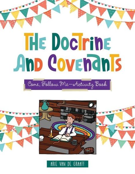 Doctrine &amp; Covenants Come, Follow Me: Activity Book, Buch