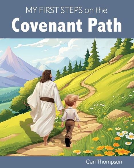 Carolyn Thompson: My First Steps on the Covenant Path (Boy Version), Buch