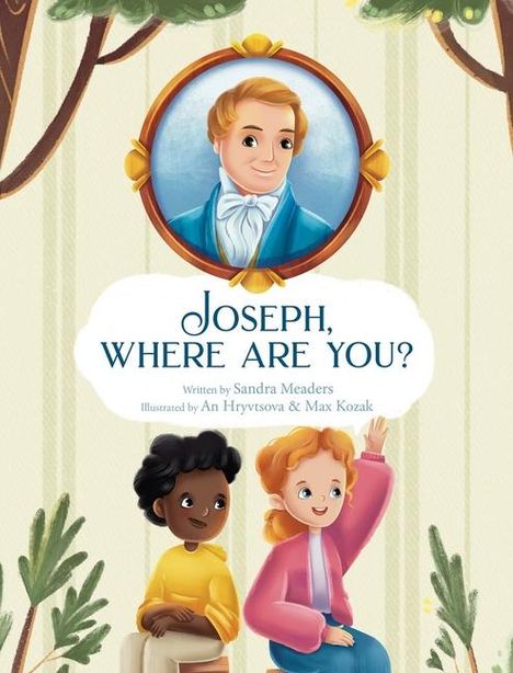 Sandra Meaders: Joseph, Where Are You?, Buch