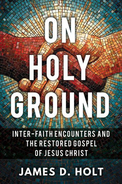 James Holt: On Holy Ground, Buch