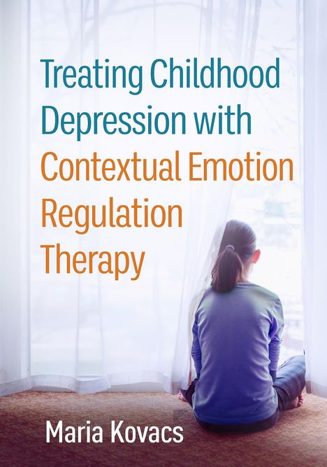 Maria Kovacs: Treating Childhood Depression with Contextual Emotion Regulation Therapy, Buch